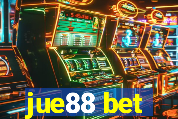 jue88 bet